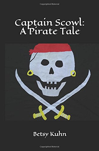 Product Image: Captain Scowl: A Pirate Tale