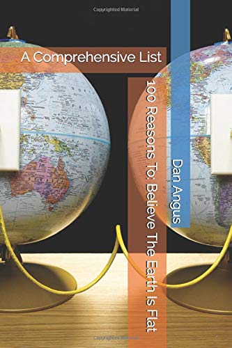 100 Reasons To: Believe The Earth Is Flat Contemporary literature