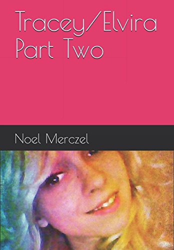 Tracey/Elvira Part Two: The Story Continues... Contemporary literature