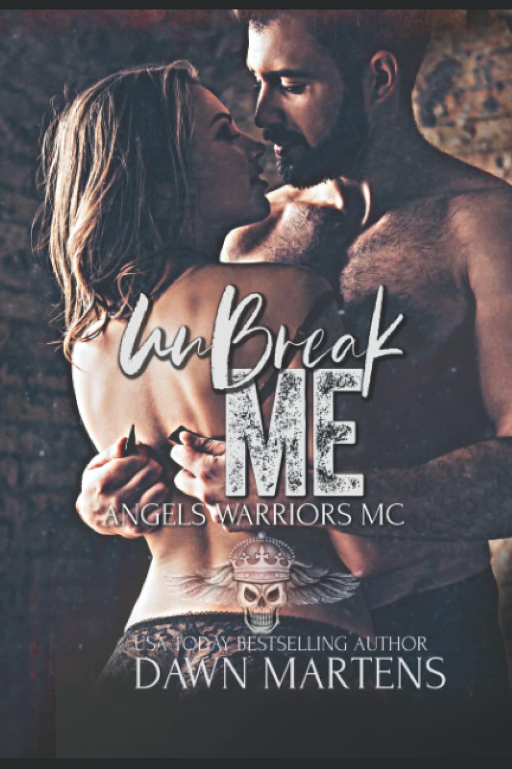 UnBreak This Heart (Angels Warriors, Band 3) Contemporary Romance