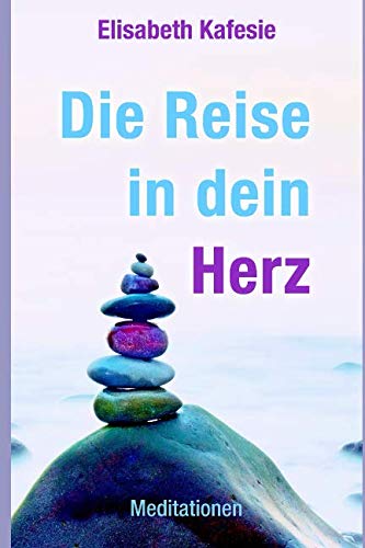 Die Reise in dein Herz book
