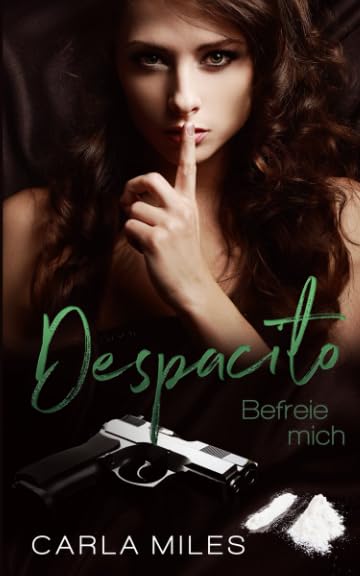 Despacito: Befreie mich (Corazón Apasionado, Band 2) Romantic Thrillers