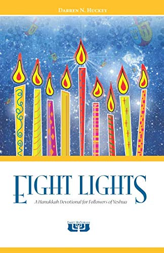 Eight Lights: A Hanukkah Devotional for Followers of Yeshua Religion & Esotericism