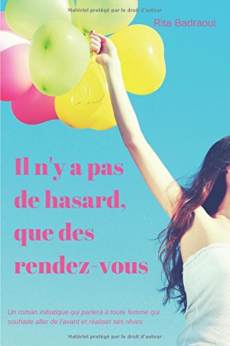 Il n'y a pas de hasard, que des rendez-vous: Roman de développement personnel book