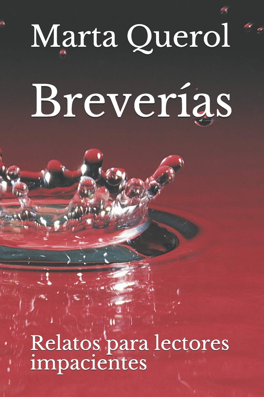 Breverías: Relatos para lectores impacientes Contemporary literature