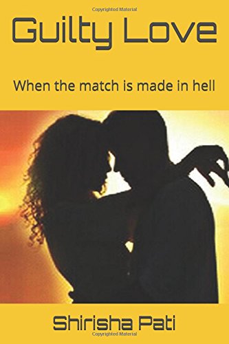 Guilty Love: When the match is made in hell Partnership & Love