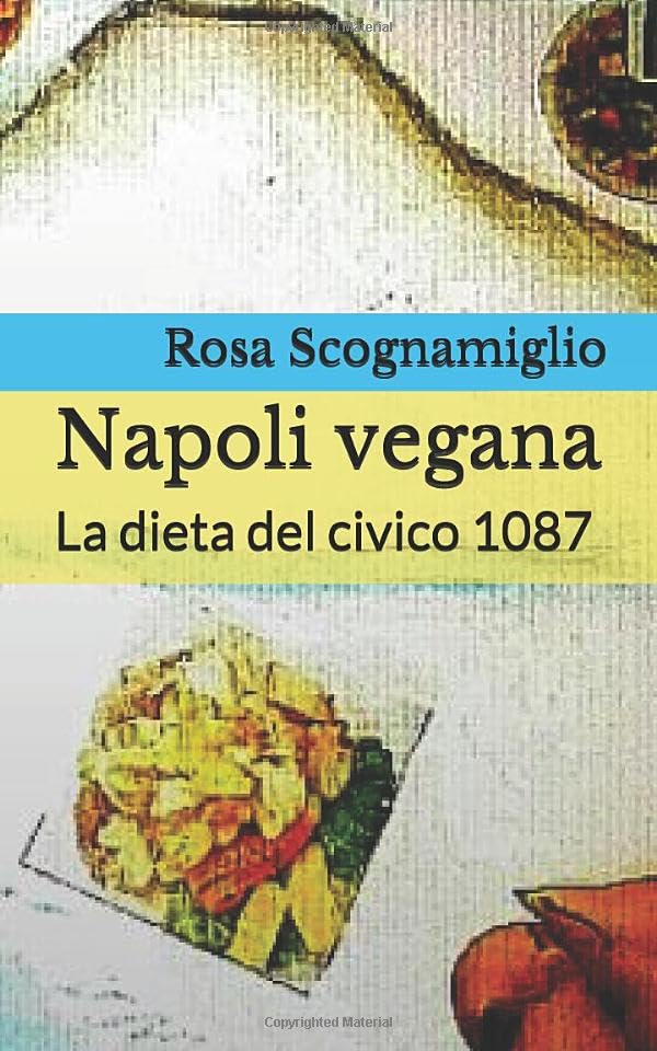 Napoli vegana: La dieta del civico 1087 Contemporary literature