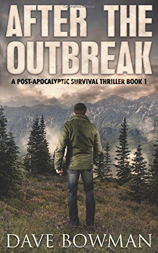 After the Outbreak: A Post-Apocalyptic Survival Thriller Series - Book 1 book