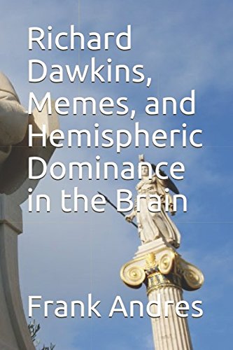Richard Dawkins, Memes, and Hemispheric Dominance in the Brain Contemporary literature