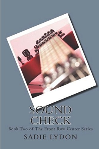 Sound Check: Book Two of the Front Row Center Series Contemporary literature