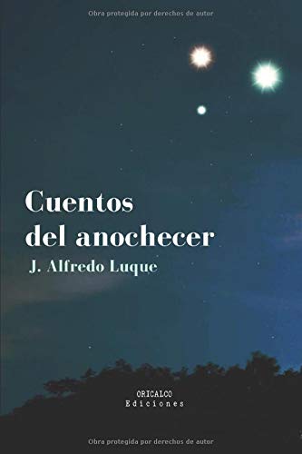 Cuentos del Anochecer: Edición Coleccionista Essays & Short Stories
