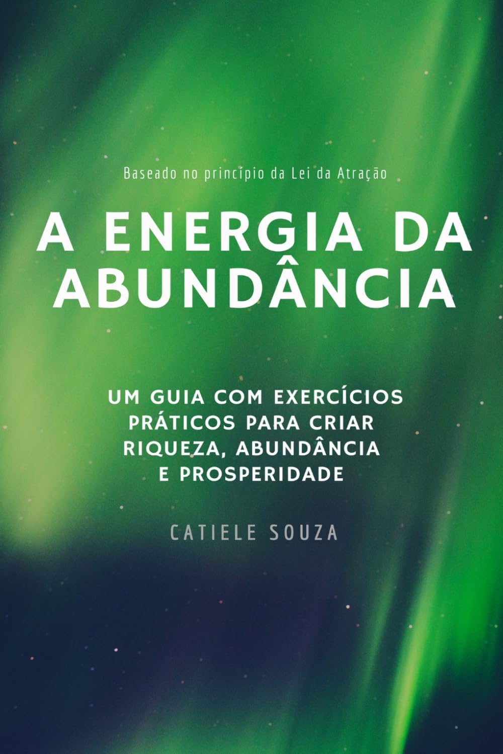 A Energia da Abundância (Lei da Atração na Prática, Band 3) Education & Training