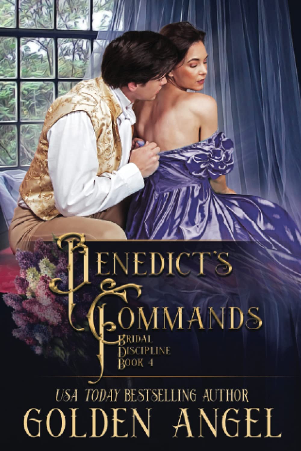 Benedict's Commands (Bridal Discipline, Band 4) Historical Fiction