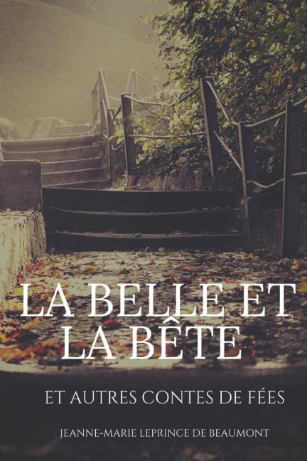 La Belle et la Bête et autres contes de fées: texte intégral Fairy Tales & Legends