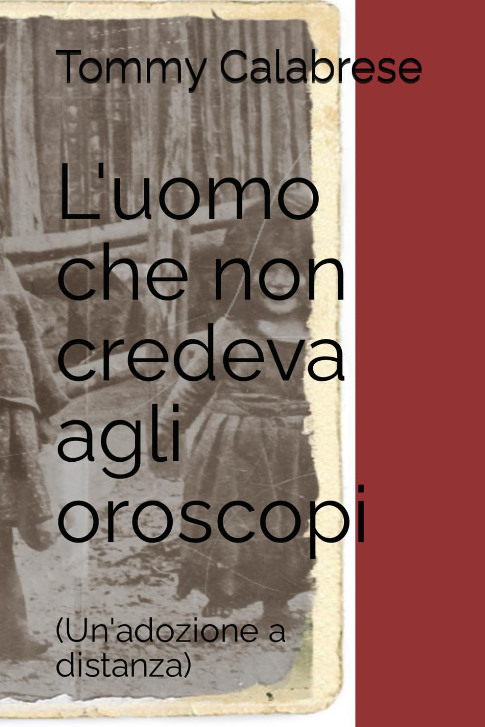 L'uomo che non credeva agli oroscopi: (Un'adozione a distanza) book