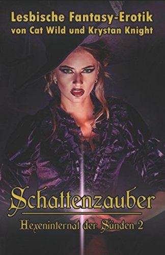 Schattenzauber: Hexeninternat der Sünden (2): Lesbische Fantasy-Erotik Eroticism