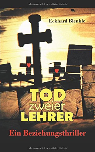 Tod zweier Lehrer: Ein Beziehungsthriller Contemporary literature
