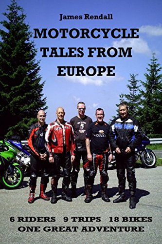 JAMES RENDALL MOTORCYCLE TALES FROM EUROPE book