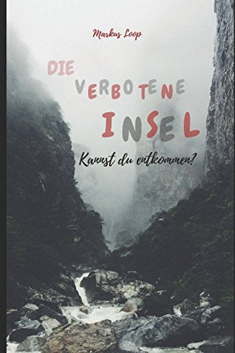 Die verbotene Insel: Kannst du entkommen? (interaktives Abenteuer) Novels & Short Stories