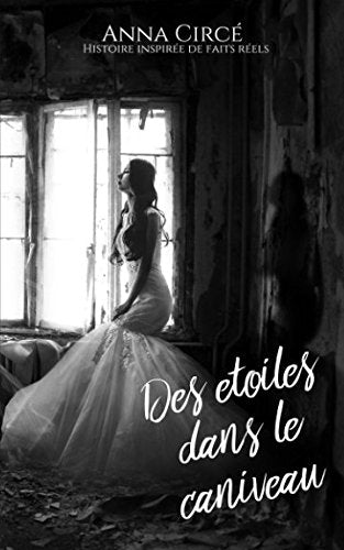 Des étoiles dans le caniveau: Histoire inspirée de faits réels Contemporary literature