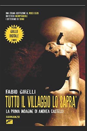 Tutto il villaggio lo saprà: Un'indagine di Andrea Castelli book