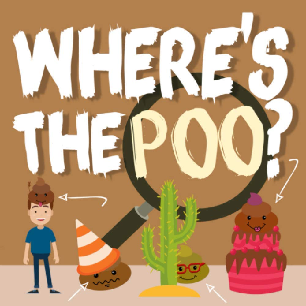 Where's the Poo?: A Search and Find Book for 3-5 Year Olds book