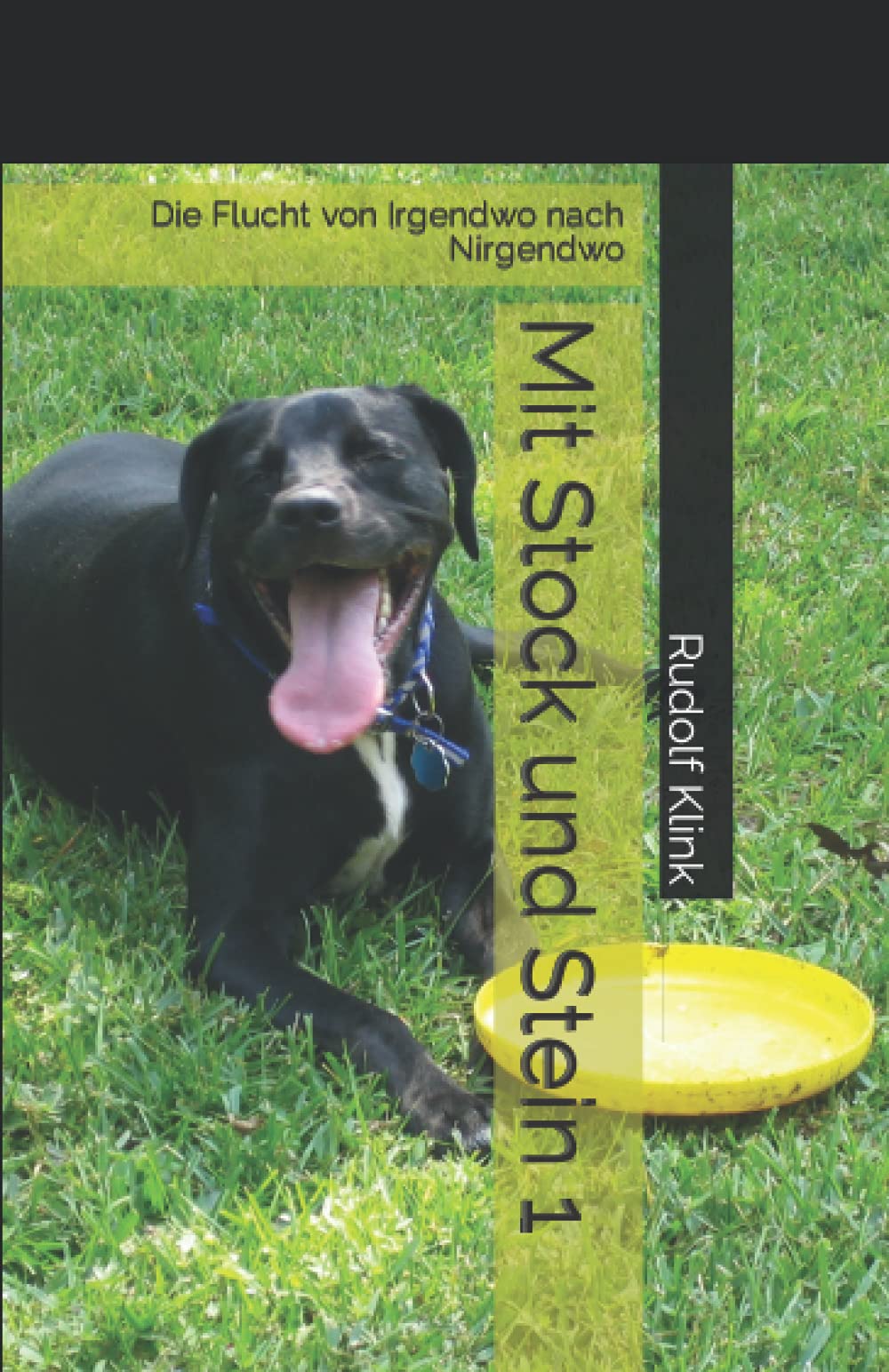 Mit Stock und Stein: Die Flucht von Irgendwo nach Nirgendwo (Mit Stock und Stein 1, Band 1) Action & Adventure