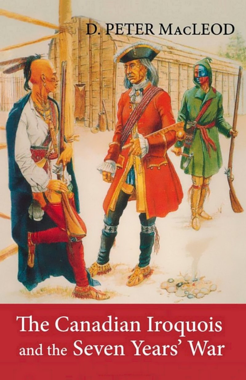 Canadian Iroquois and the Seven Year's War Books