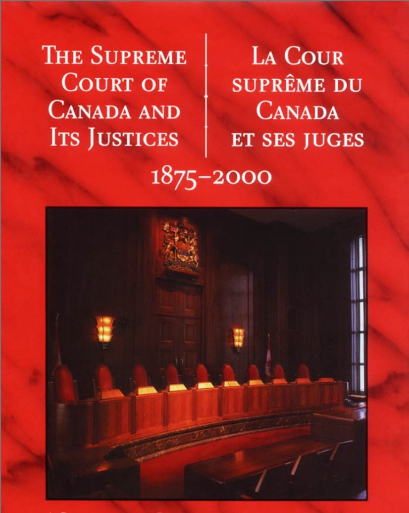 Supreme Court of Canada and Its Justices: A Commemorative Book = LA Cour Supreme Du Canada Et Ses Juges, 1875-2000 : UN Livre Commemoratif book