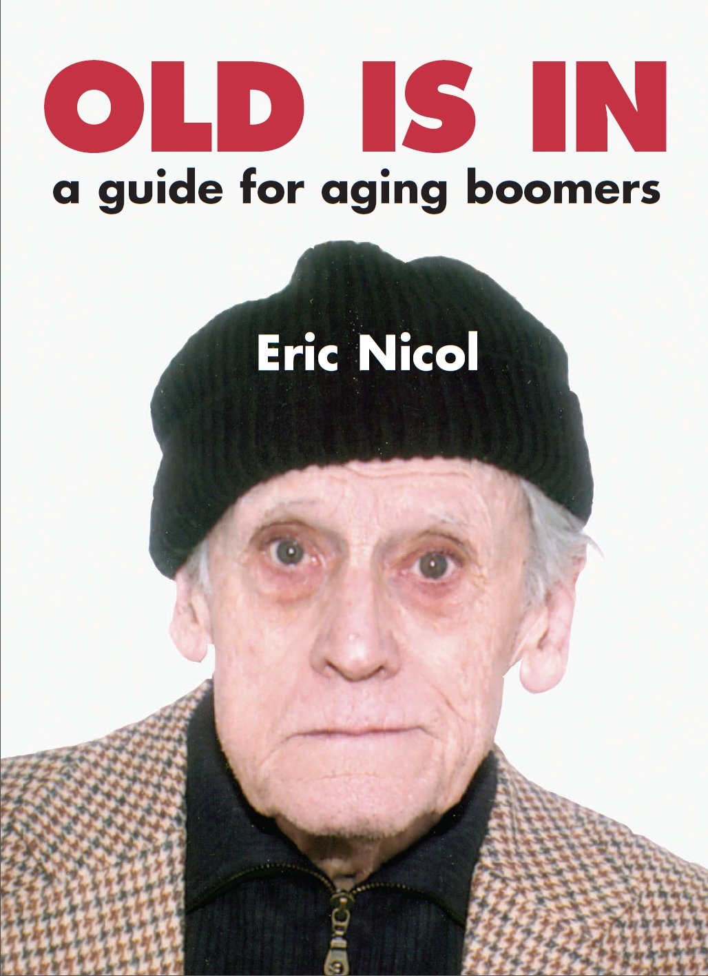 Product Image: Old Is in: A Guide for Aging Boomers