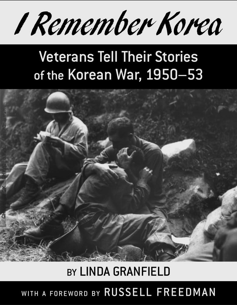 I Remember Korea: Veterans Tell Their Stories of the Korean War, 1950-1953 Books