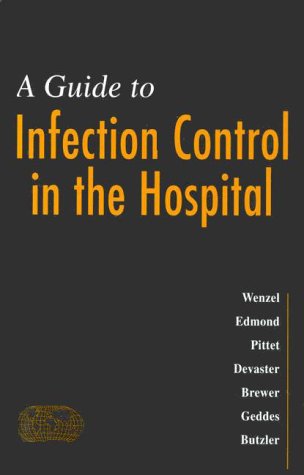 Guide to Infection Control in the Hospital book