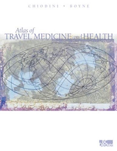 Atlas of Travel Medicine and Health Medicine