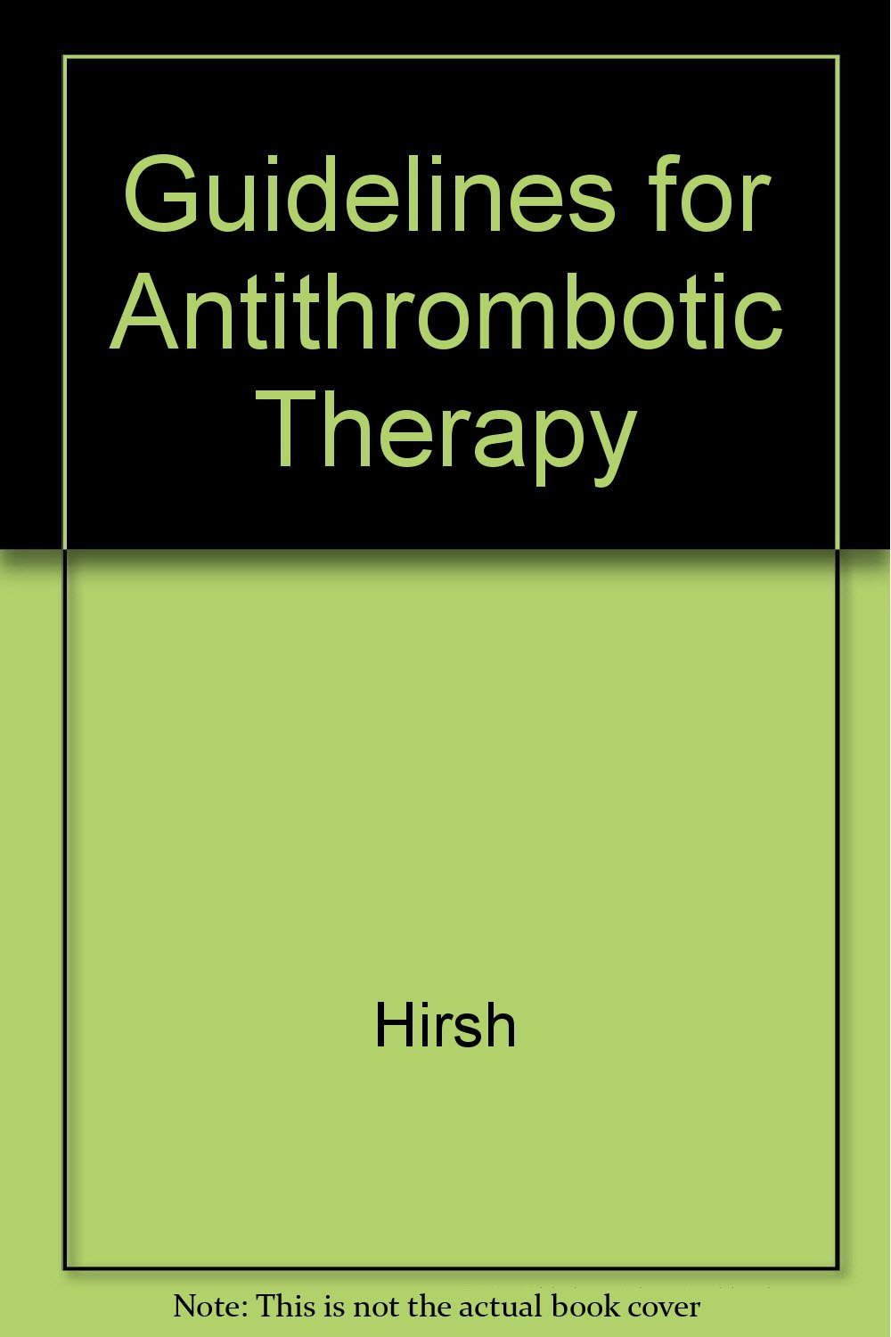 Guidelines for Antithrombotic Therapy Medicine