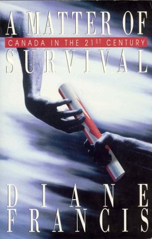 A Matter of Survival: Canada in the 21st Century book