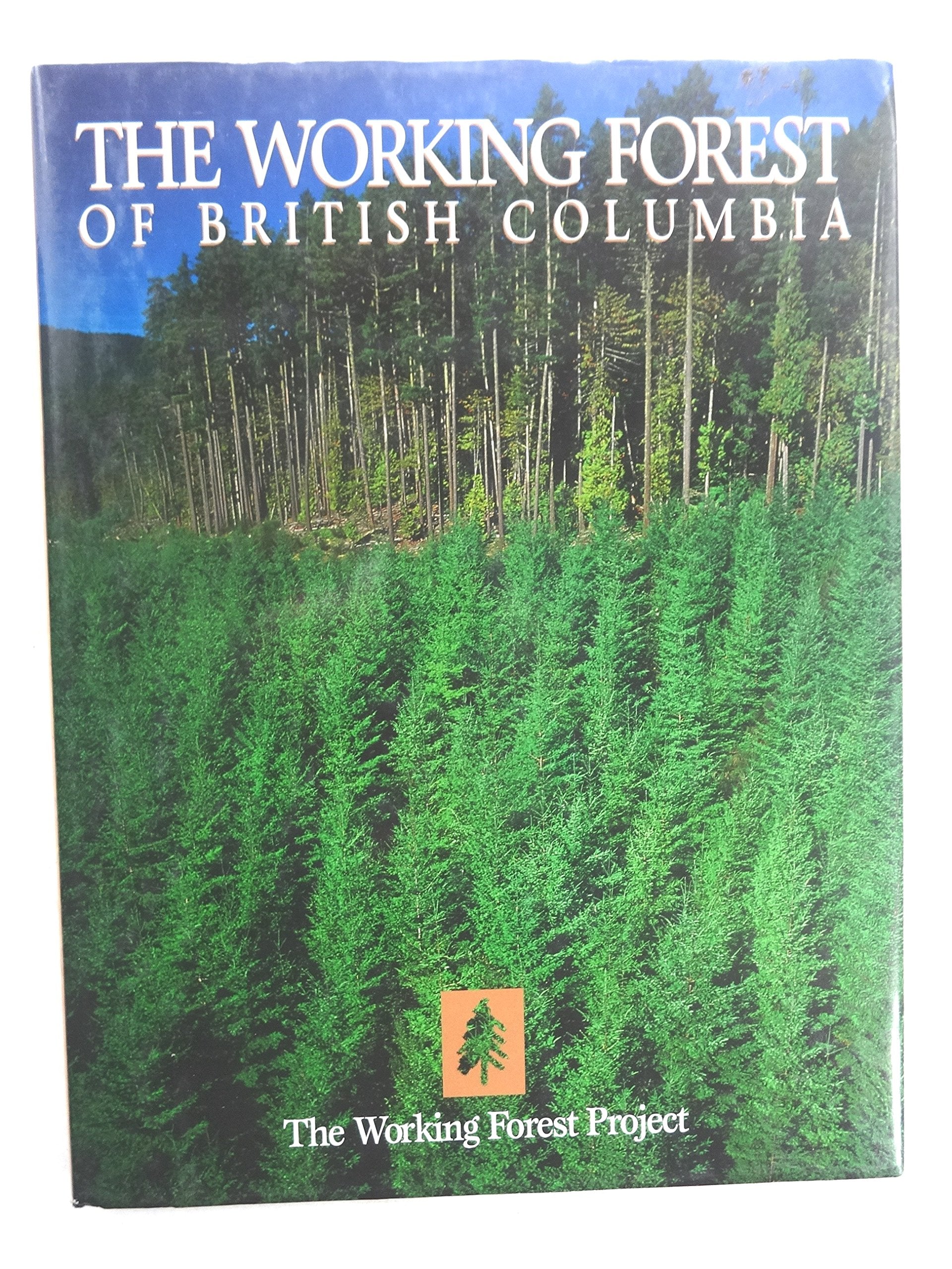 The Working Forest of British Columbia Business, Finance & Career