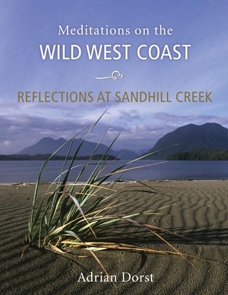 Reflections at Sandhill Creek: Meditations on the Wild West Coast Mathematics