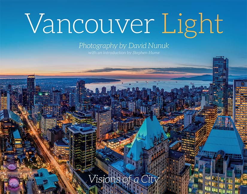 Vancouver Light: Visions of a City Photography