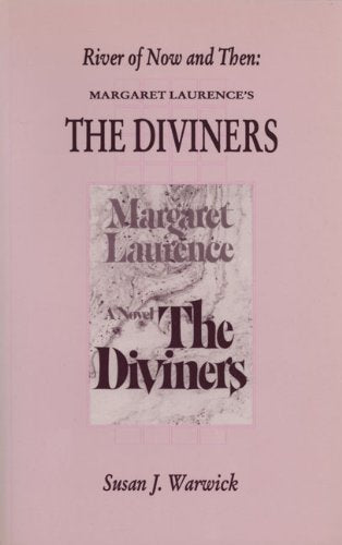 River of Now and Then: Margaret Laurence's the Diviners (Canadian Fiction Studies, Band 17) Contemporary literature