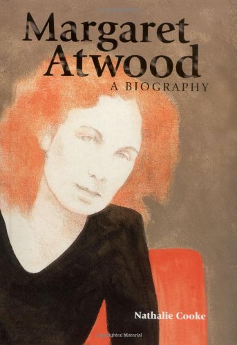 Margaret Atwood: A Biography Contemporary literature