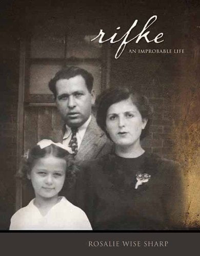 Rifke: An Improbable Life Memories