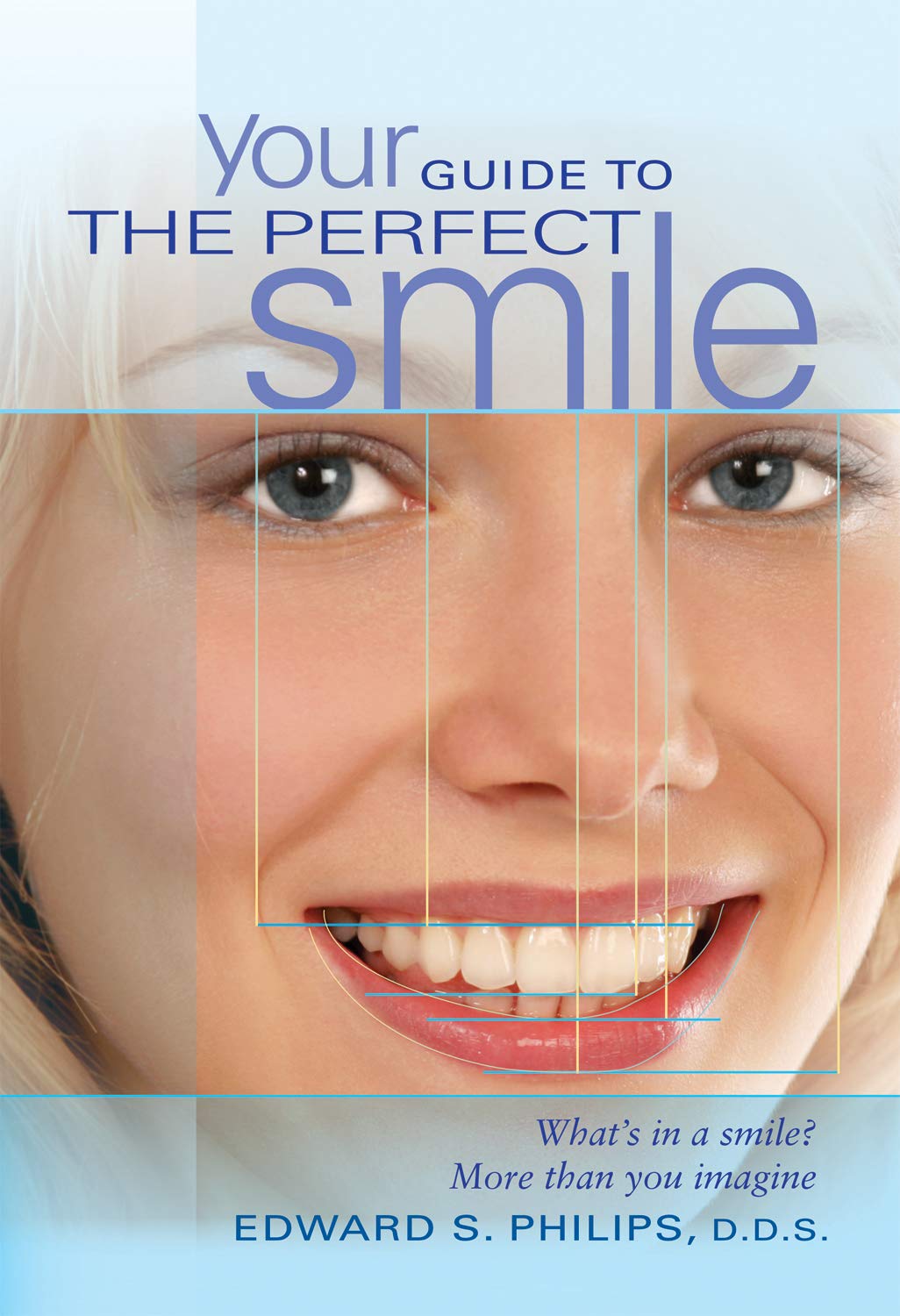 Your Guide to the Perfect Smile: What's in a Smile? More Than You Imagine Medicine