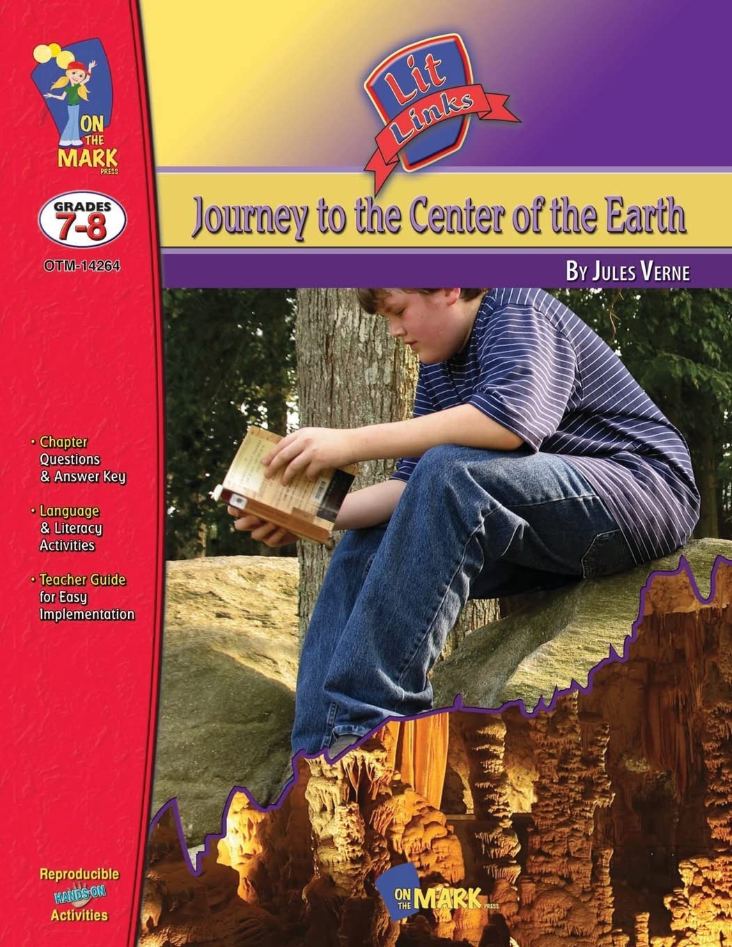 Journey to the Center of the Earth, by Jules Verne Novel Study Gr. 7-8 Learning & Reference