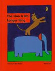The Lion Is No Longer King Novels & Short Stories