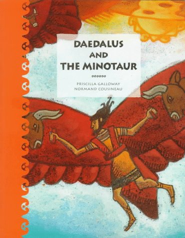 Daedalus and the Minotaur: A Tale of Ancient Greece (Tales of Ancient Lands) Fairy Tales & Legends