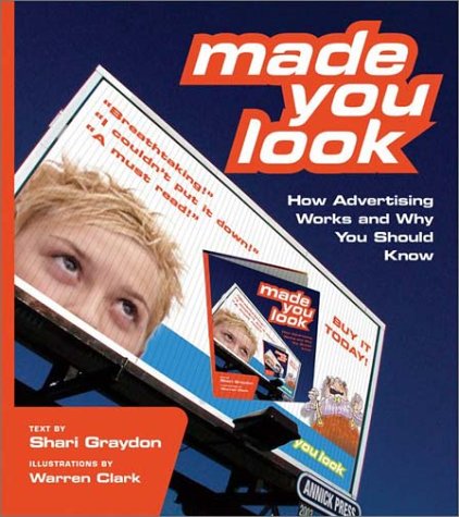 Made You Look: How Advertising Works and Why You Should Know Non-fiction