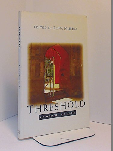 Threshold : An Anthology of Six New Female Poets Books