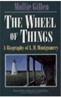 The Wheel of Things: A Biography of L.M. Montgomery Politics & Society
