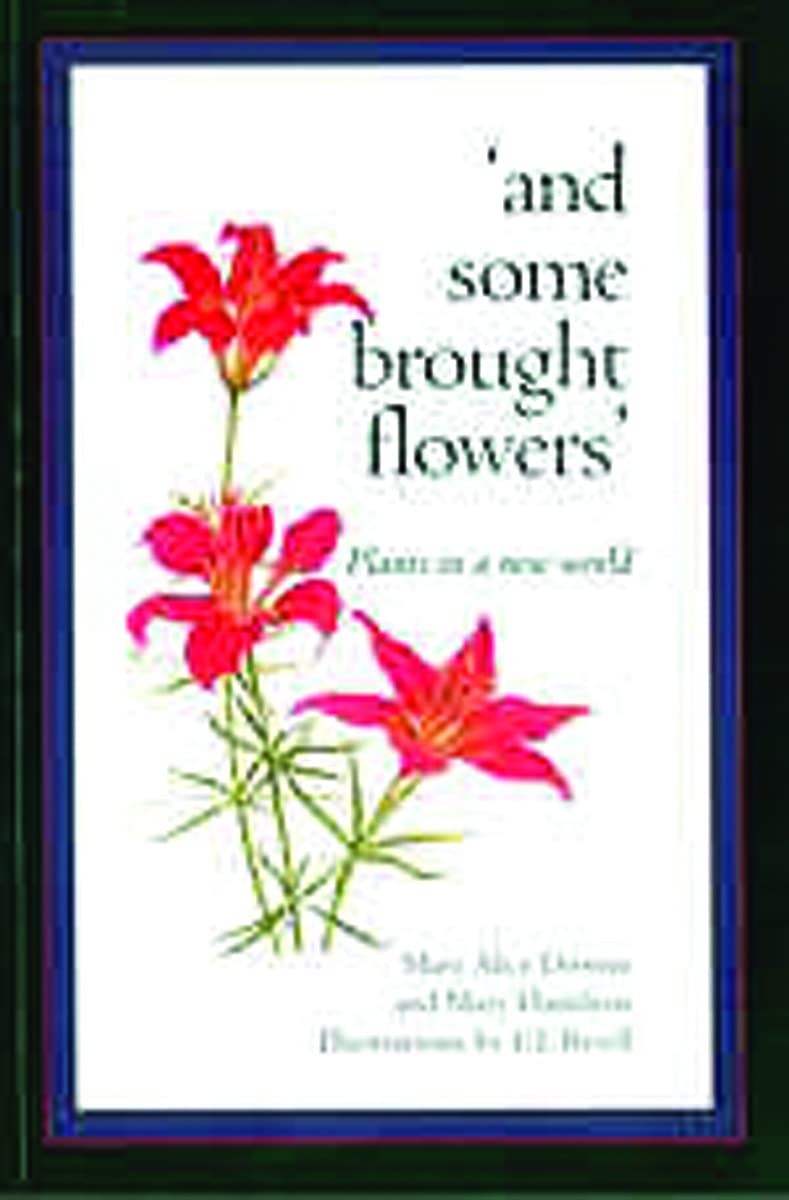 And Some Brought Flowers: Plants in a New World (Fifth House) Mathematics