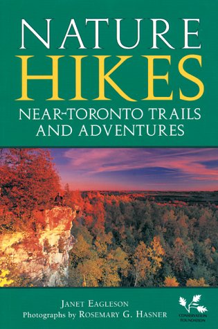 Nature Hikes: Near-Toronto Trails and Adventures book